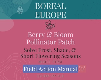 Berry and Bloom Native Pollinator Garden for Boreal Europe - Field Manual