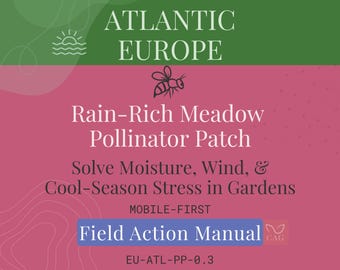 Rain Rich Meadow Pollinator Patch for Atlantic Europe – Mobile Garden Design Field Action Manual