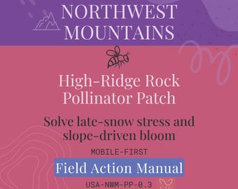 High-Ridge Rock Native Pollinator Garden for Northwest USA - Mobile Field Manual (download as PDF)