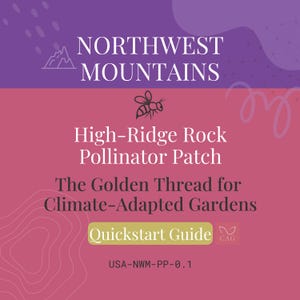 High-Ridge Rock Bestäuber-Patch für die nordwestlichen Berge – Klimaangepasster Garten-Anleitung (PDF)
