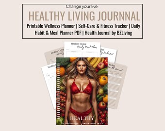 May include: A spiral-bound "Healthy Living Journal" with a woman in red swimwear on the cover, surrounded by fruits and vegetables. The journal is accompanied by several loose-leaf pages. Text includes "Printable Wellness Planner" and "Health Journal by BZLiving."