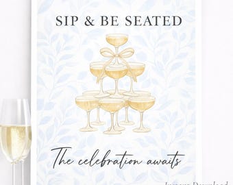 Sip and Be Seated Champagne Tower Wedding Sign, Elegant Watercolor Reception Decor (Instant Download)