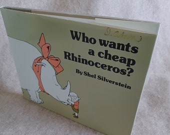 Who Wants a Cheap Rhinoceros? hardcover book 1983 (Shell Silverstein)