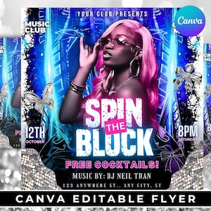 May include: A vibrant flyer for a music club event, featuring a woman with pink hair and sunglasses. The text "SPIN THE BLOCK" is prominently displayed, along with details about free cocktails, the DJ, and the date and time of the event.