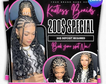 May include: Flyer for Knotless Braids service. The flyer features images of a person with braided hair. Text includes "Knotless Braids," "200$ SPECIAL," and "Book your spot Now!" The flyer has a black background with pink accents.