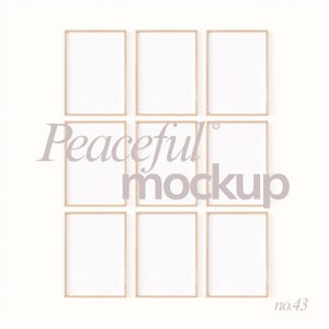 May include: Nine framed blank art prints arranged in a grid on a white wall. The frames are a light wood color, and the text "Peaceful mockup" is overlaid in a soft gray font. The number "no.43" is in the bottom right corner.