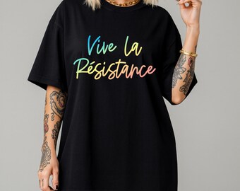 Vive La Resistance Shirt - Pride Rainbow Tee Gay Lesbian Human Rights Feminist LGBTQ+ Activist Fitted Ribbed Unisex TShirt