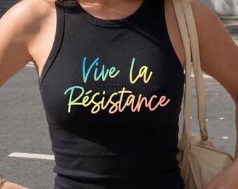 Vive La Resistance Crop Tank Top - Pride Rainbow Cropped Tank Gay Lesbian Human Rights Feminist LGBTQ+ Activist Fitted Ribbed Cropped Shirt