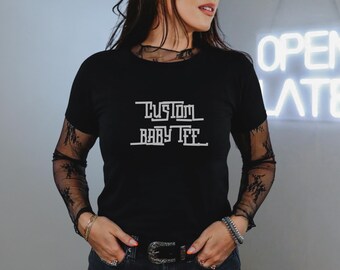 Custom Baby Tee - Personalized Fitted Tshirt 90s Crop Shirt Customize Text or Image Women Gift