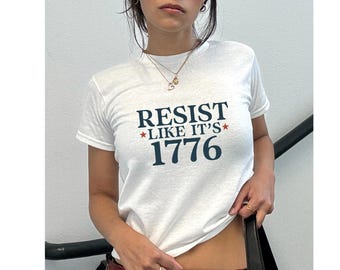 Resist Like Its 1776 Baby Tee Shirt for Women - 4th of July Equality Shirts Human Rights Y2k Fitted 90s  Tshirt Gifts