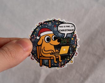 This is Fine…ly Christmas! Holiday Meme Sticker – Dark Blue & Light Blue Variants – Funny Christmas Laptop Sticker – Matte Finish