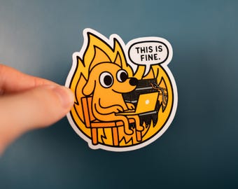 Funny This is Fine Dog Sticker – Meme Laptop Sticker – Programmer / Sysadmin Humor – Matte Finish