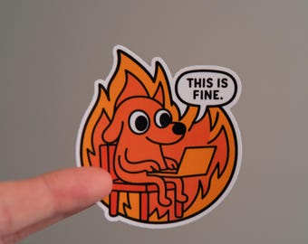 This Is Fine Meme Sticker | Funny Vinyl Decal for Laptop, Water Bottle, Notebook, Geek Gift