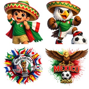 May include: A collection of vibrant illustrations featuring Mexican-themed soccer imagery. Includes a cartoon boy and an eagle mascot wearing green jerseys and sombreros. A soccer ball with flags and the text "World Cup 2026" is also shown, along with an eagle and soccer ball.