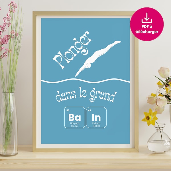 Scientific decorative poster | Expression: Dive into the deep end with chemical elements | Periodic table pun | PDF in French