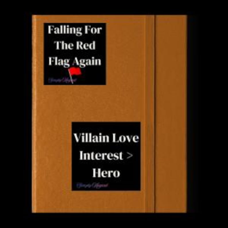 May include: A brown journal featuring the text "Falling For The Red Flag Again" and "Villain Love Interest > Hero" on the cover. It has an elastic closure and a textured surface.