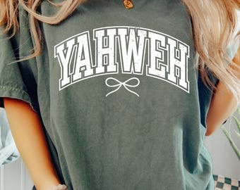 Yahweh Comfort Color Shirt, Christian Faith Shirt, Bible Verse Shirt, Religious Gift, Spiritual Outfit, Church Apparel, Faith Over Fear