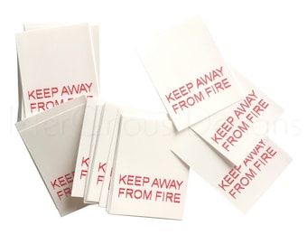 Keep Away From Fire Tags Labels Nylon Tags Uncut