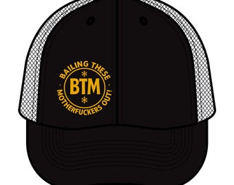 Boné de caminhoneiro BTM Bailing These Mothertruckers Out | Design engraçado de caminhão retrô