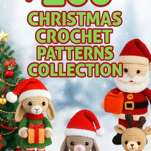 Oltre 200 modelli di uncinetto natalizio: collezione di amigurumi per le feste (schema PDF)