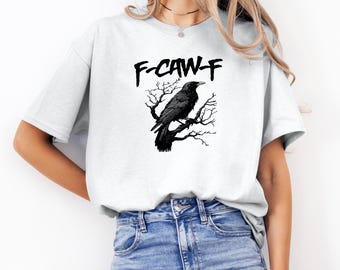 F-CAW-F Shirt Lustiges Krähen-T-Stück Gothic Raben-T-Shirt Angry Bird Humor Top sarkastisches Tier Grafik nerviges gruseliges Vogel-Halloween-Geschenk
