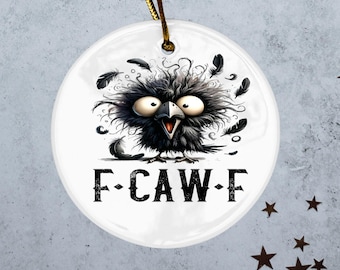 F-CAW-F Ornament Lustiges Angry Bird Crow Dekoration Sarkastisches Rabe Weihnachtsgeschenk