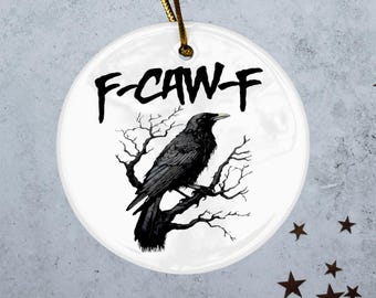 F-CAW-F Krähe Ornament Lustiger Rabe Weihnachtsbaum Dekoration Gothic Vogel Halloween Geschenk