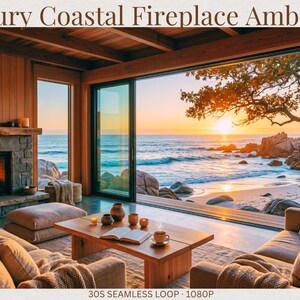 Puede incluir: Una pantalla digital titulada Luxury Coastal Fireplace Ambience que muestra una sala de estar con chimenea de piedra, paredes de madera y una gran ventana con vista a una playa al atardecer. La sala incluye sofás beige, una mesa de centro de madera y el texto 30S SEAMLESS LOOP 1080P.