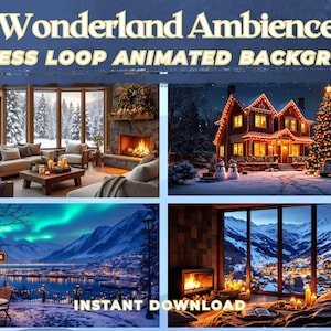 Peut inclure: Image d'art numérique présentant quatre scènes d'hiver. La bannière supérieure indique "Winter Wonderland Ambience 4 Pack" et "Seamless Loop Animated Backgrounds". Les scènes incluent un salon confortable, une maison décorée, un paysage de montagne avec aurore boréale et une pièce avec vue sur la montagne.