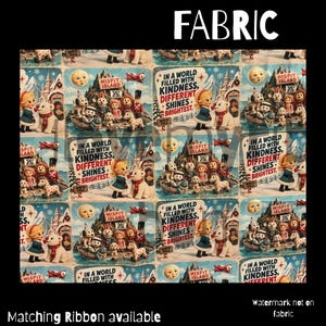 May include: Fabric featuring a repeating pattern of Misfit Island characters, including a polar bear and a girl, with the text: In a world filled with kindness, different shines brightest. The design includes a moon, mountains, and snow.