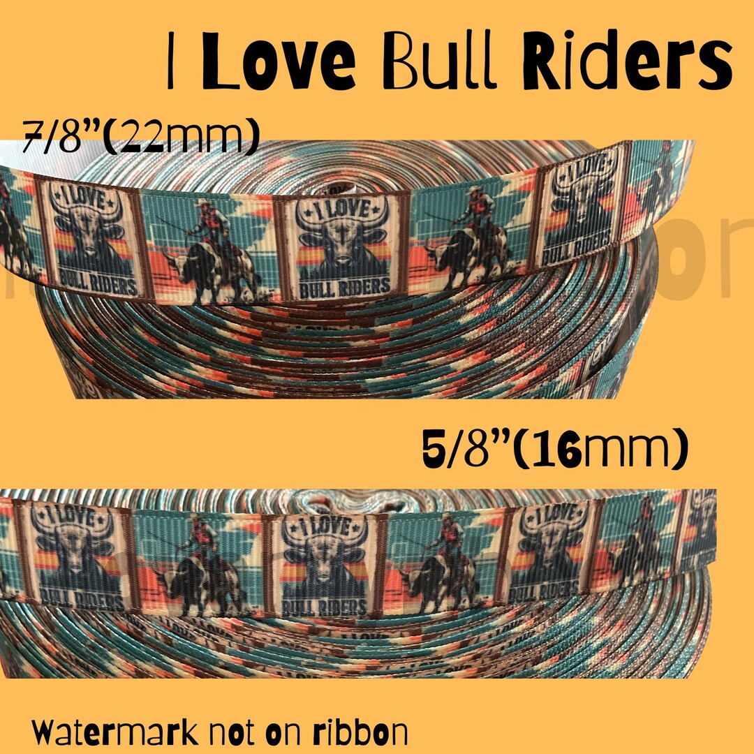 Rodeo Bull Riders : Grosgrain Ribbon 5/8” or 7/8” Width UNIQUE ...