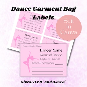 May include: Pink dance garment bag labels with a dancer silhouette. The labels include fields for dancer name, dance style, and accessories. The image also shows the text "Edit in Canva" and label sizes of 3 x 4 inches and 3.5 x 5 inches.