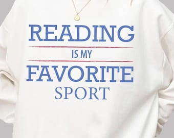 Reading Is My Favorite Sport Sweatshirt, Vintage Reading Sweatshirt, Book Lover Gift, Bookish Shirt, Bookworm, Reader Gift, Book Crewneck