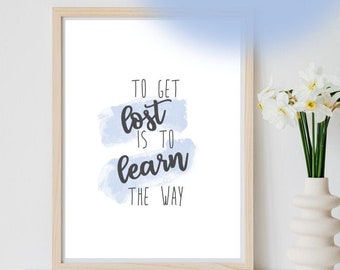 Female Entrepreneur, Boss Lady, "To Get Lost is To Learn The Way" Wall Art Print for Office, Living Room, Bedroom Decor, Lt Blue