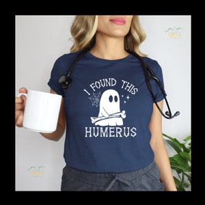 Ho trovato questa maglietta con l&#39;omero, regalo per infermieri / Divertente maglietta di Halloween con fantasma