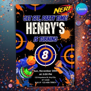 May include: A black and blue Nerf-themed birthday party invitation with orange accents. The invitation reads "Get Set, Party Time! Henry's is Turning 8" with event details. Two toy blasters and target graphics are also featured.