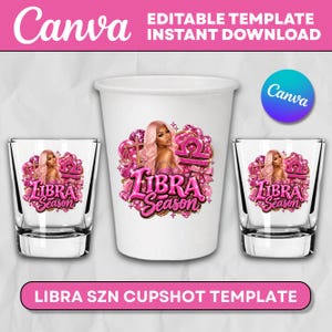 May include: A white tumbler and two clear shot glasses featuring a pink graphic design of a person with long pink hair, the Libra zodiac symbol, and the text Libra Season. The design includes pink balloons, hearts, and bows on each item.