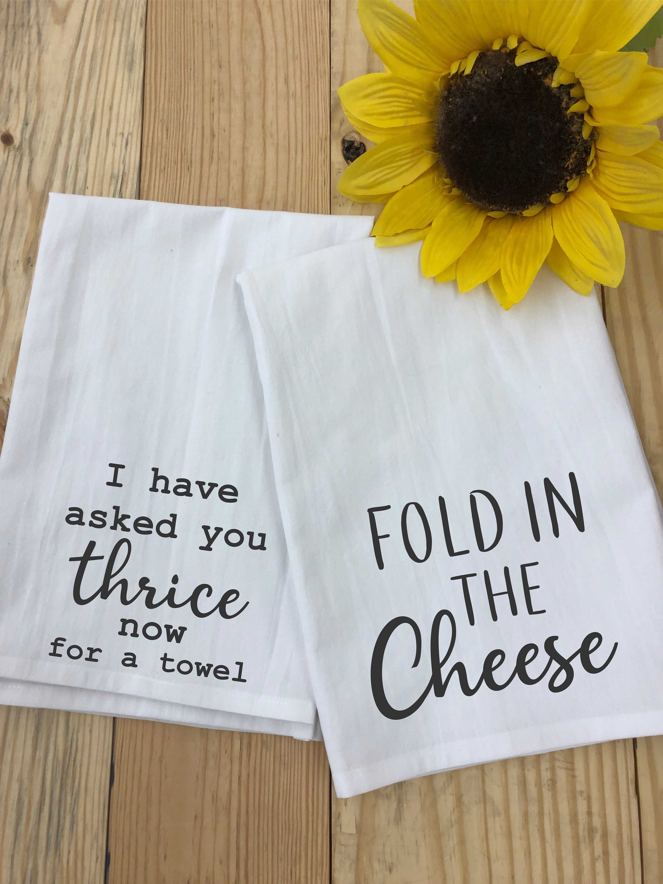 Funny Kitchen Towel Set I Have Asked You Thrice Now Set of 2 David Fold in the Cheese Schitt’s Creek Themed Tea Towels