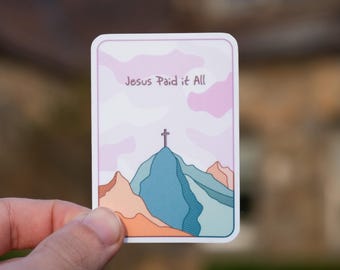 Jesus Paid it All Vinyl Sticker | Waterproof Christian Sticker for Laptop, Phone, Waterbottle