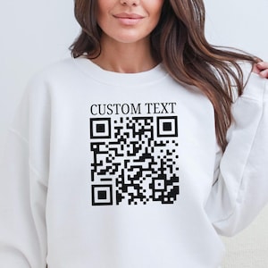 QR Code Sweatshirt, Custom Business Link Sweatshirt, Personalized QR Hoodie, Social Media Sweatshirt, Web Address Or Link Sweater