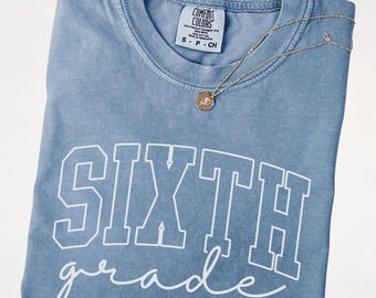 Comfort Colors® Custom Sixth Grade Teacher Shirt, Personalized Sixth Grade Teacher Tee, 6th Grade Teacher Gift