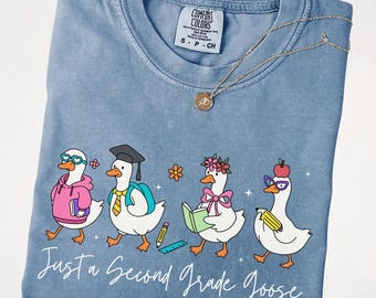 Comfort Colors® Just A Second Grade Goose Shirt, Back To School Shirt, Elementary School Teacher Shirt, Teacher Tee, First Day School Tee