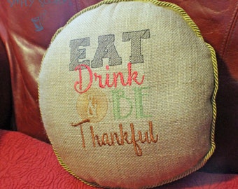 Burlap Eat, Drink and Be Thankful Pillow