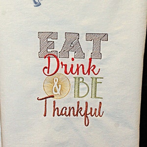 Thanksgiving Flour Sack Towel Eat Drink & Be Thakful image 1