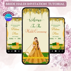 May include: Three smartphones displaying a digital invitation for a Haldi ceremony. The central phone shows a bride in yellow attire with the text "Welcome To The Haldi Ceremony." The other phones display the invitation details.