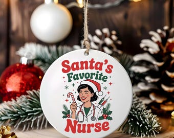 Santa's Favorite Nurse Ornament, Christmas Gift, Medical Staff Keepsake