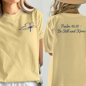 Psalm 46: 10 sei still und weiß T-Shirt, christliche Schrift T-Shirt, auf Glauben basierendes inspirierendes Geschenk Shirt