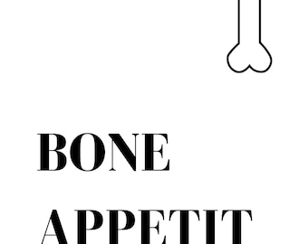 May include: A white background with a black outline of a dog bone in the upper right corner. Below the bone is the phrase "BONE APPETIT" in a bold, black font. The image is simple and clean.