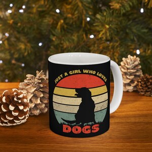 Dog Lover Ceramic Mug, Just a girl who loves Dogs, Gift for Dog Lovers, Cute Puppy Mug, Coffee Cup for Pet Owners, Dog Mom Tea Mug