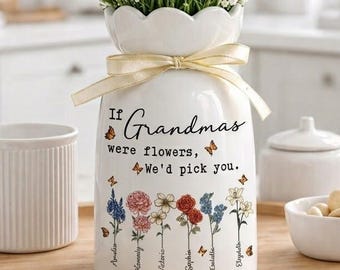 Jarrón personalizado con flores de nacimiento para la abuela, Si las abuelas fueran flores, te elegiría a ti, Regalo personalizado de acuarela floral para el Día de la Madre de parte de los niños